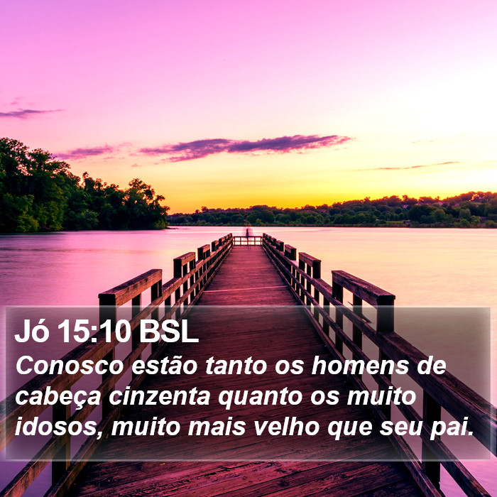 Jó 15:10 BSL Bible Study