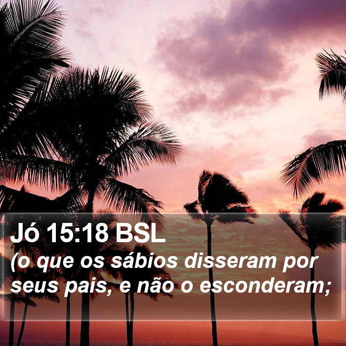 Jó 15:18 BSL Bible Study