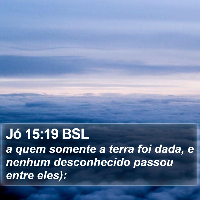 Jó 15:19 BSL Bible Study