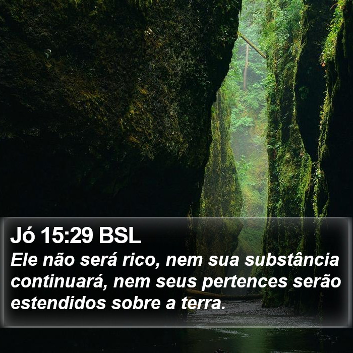 Jó 15:29 BSL Bible Study