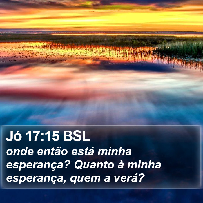 Jó 17:15 BSL Bible Study