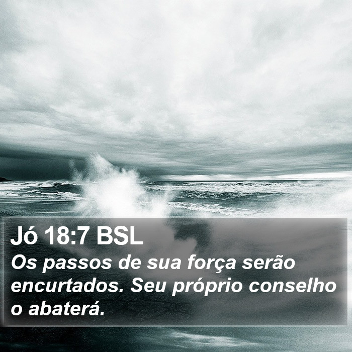 Jó 18:7 BSL Bible Study