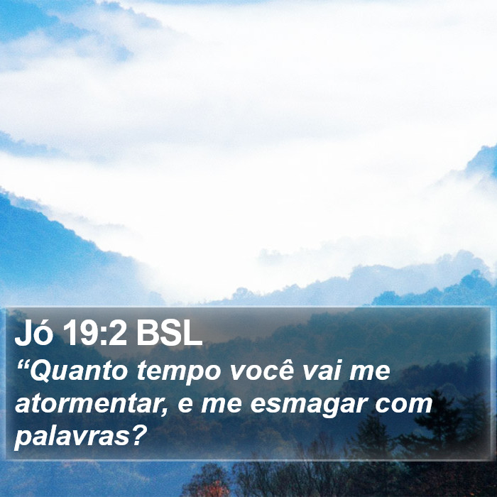 Jó 19:2 BSL Bible Study
