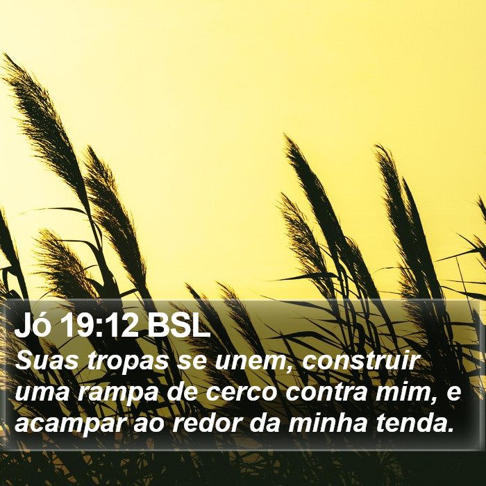 Jó 19:12 BSL Bible Study
