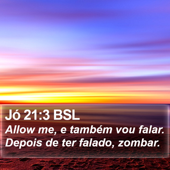 Jó 21:3 BSL Bible Study