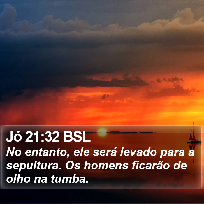 Jó 21:32 BSL Bible Study