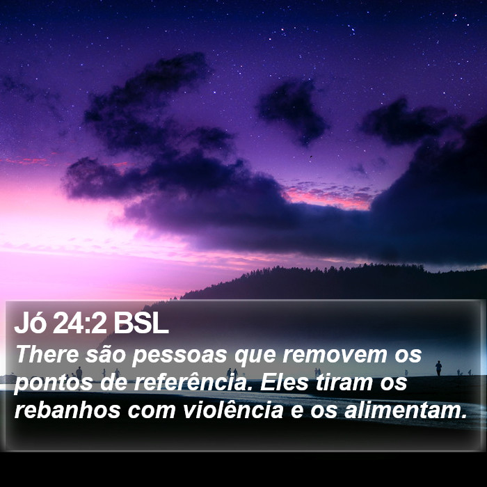 Jó 24:2 BSL Bible Study