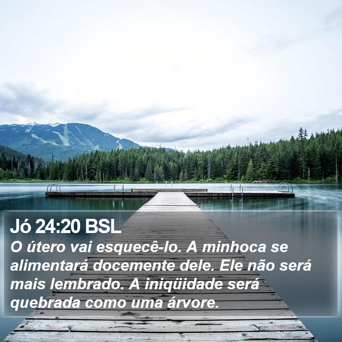 Jó 24:20 BSL Bible Study