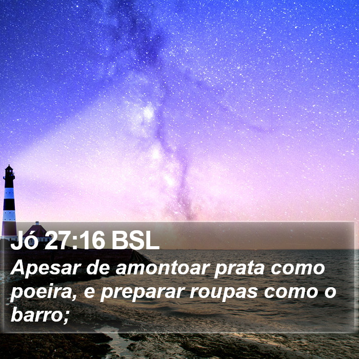 Jó 27:16 BSL Bible Study