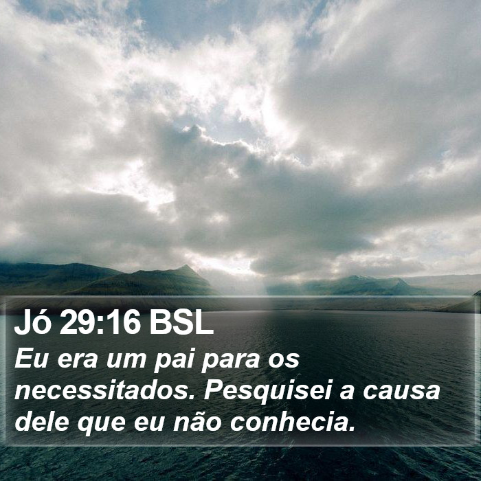 Jó 29:16 BSL Bible Study