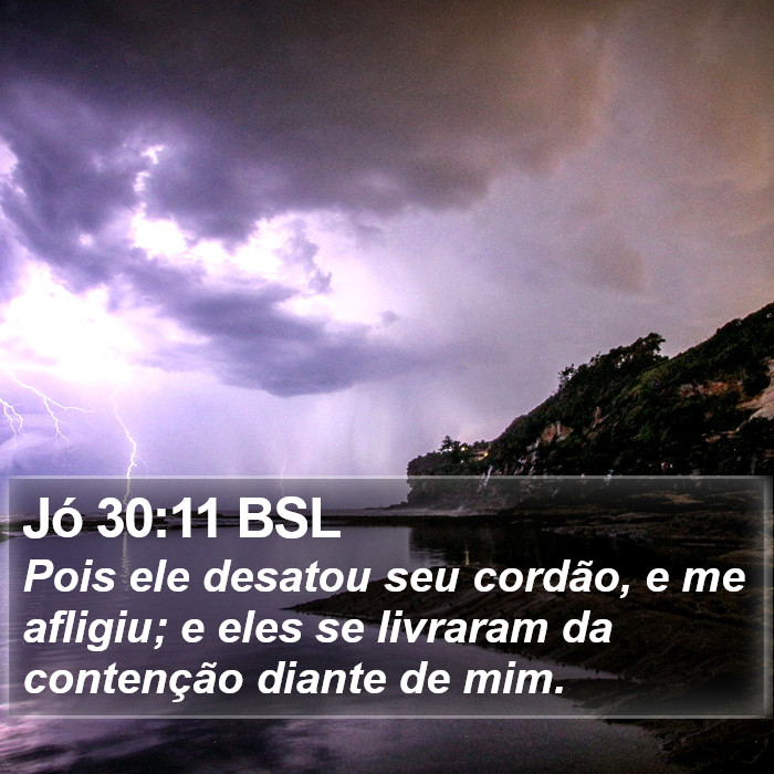 Jó 30:11 BSL Bible Study