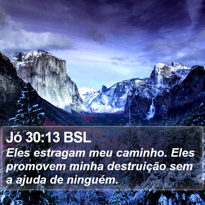 Jó 30:13 BSL Bible Study