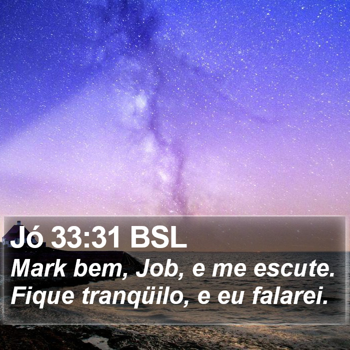 Jó 33:31 BSL Bible Study