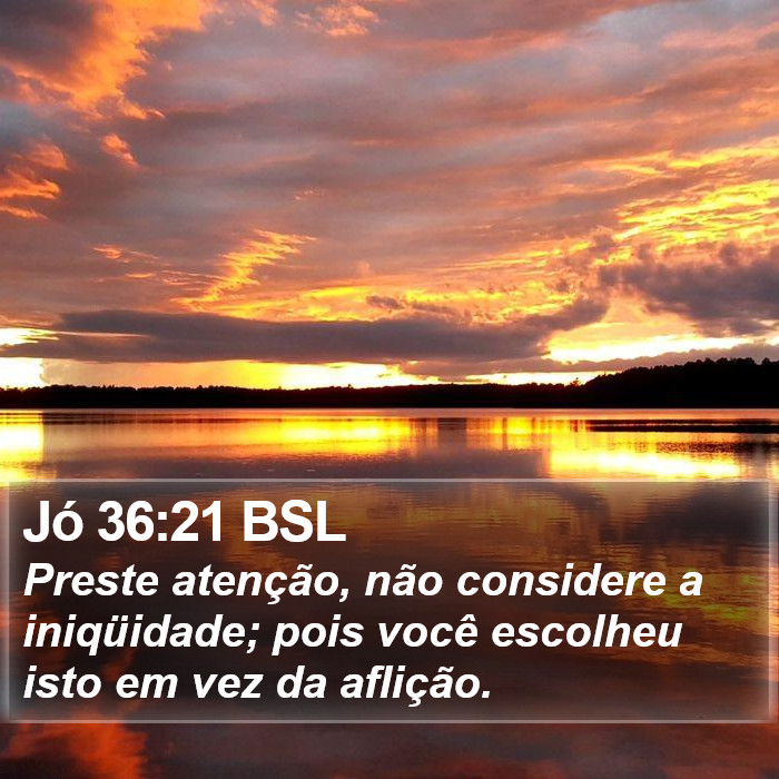 Jó 36:21 BSL Bible Study