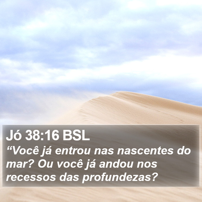 Jó 38:16 BSL Bible Study