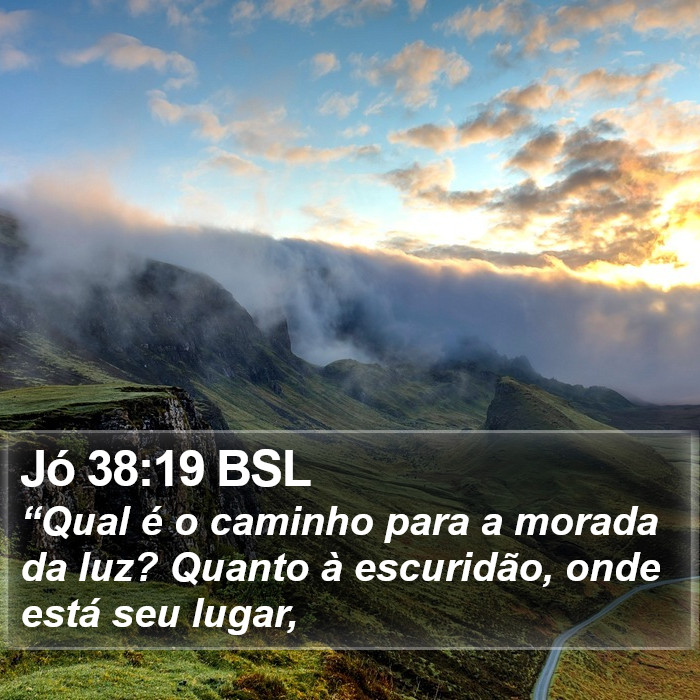 Jó 38:19 BSL Bible Study