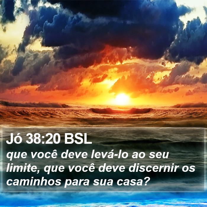 Jó 38:20 BSL Bible Study