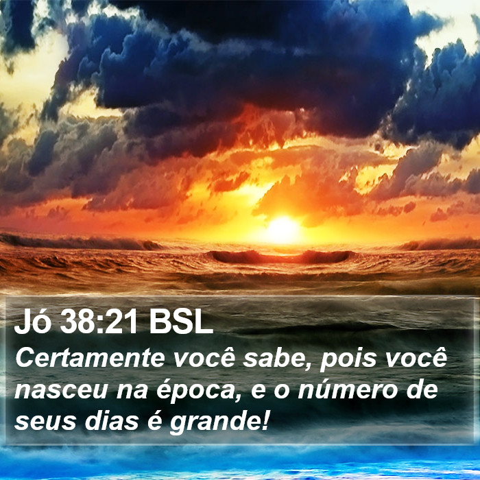 Jó 38:21 BSL Bible Study