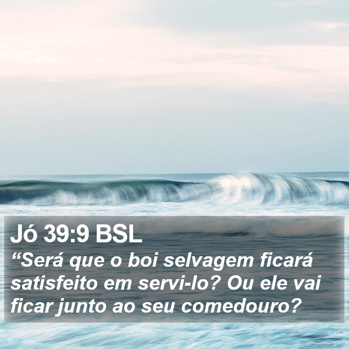 Jó 39:9 BSL Bible Study