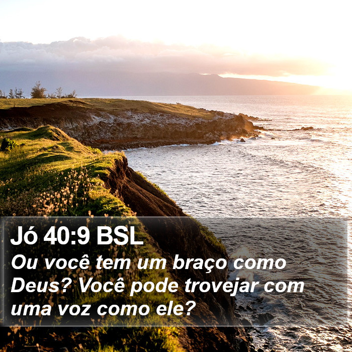 Jó 40:9 BSL Bible Study