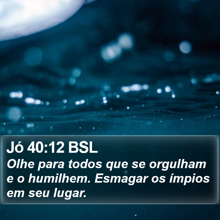 Jó 40:12 BSL Bible Study