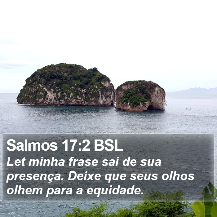 Salmos 17:2 BSL Bible Study