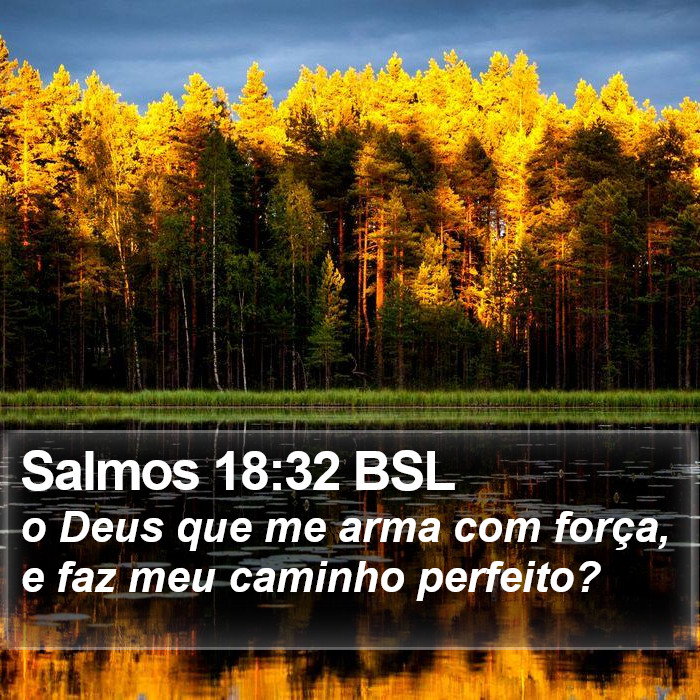 Salmos 18:32 BSL Bible Study