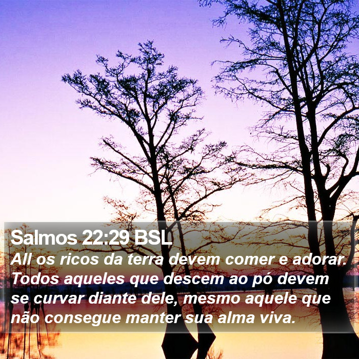 Salmos 22:29 BSL Bible Study