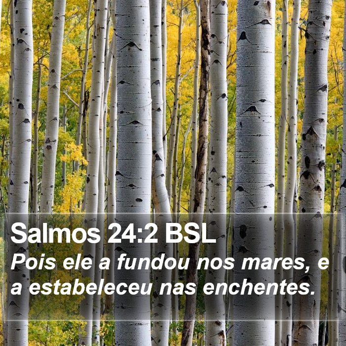 Salmos 24:2 BSL Bible Study