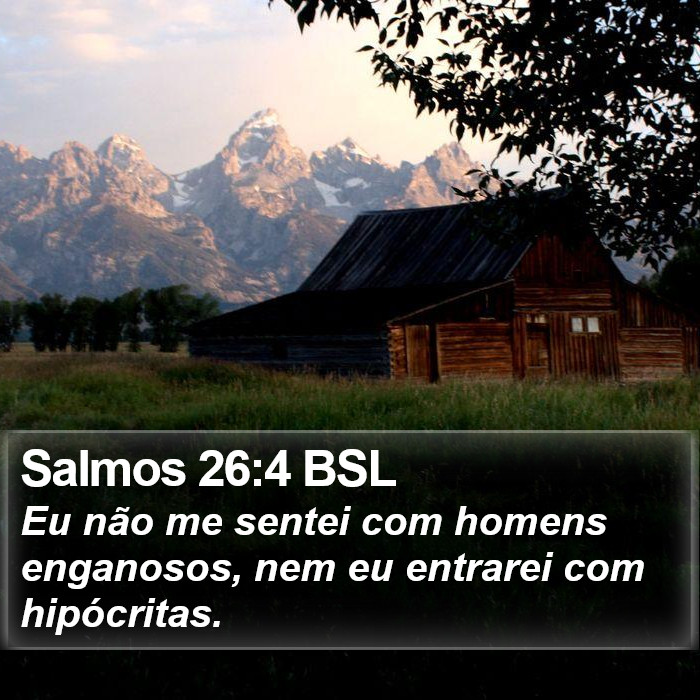 Salmos 26:4 BSL Bible Study