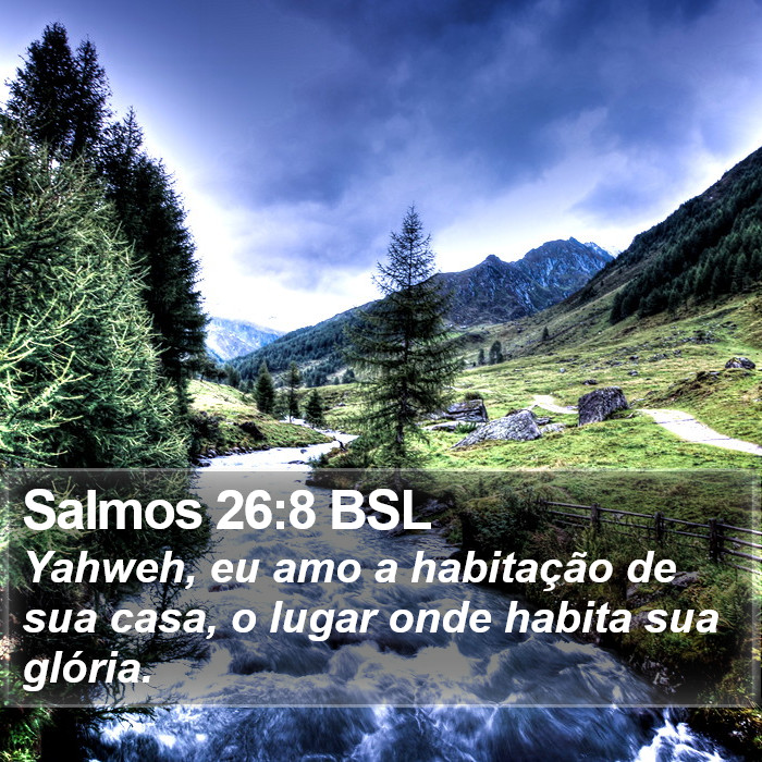 Salmos 26:8 BSL Bible Study