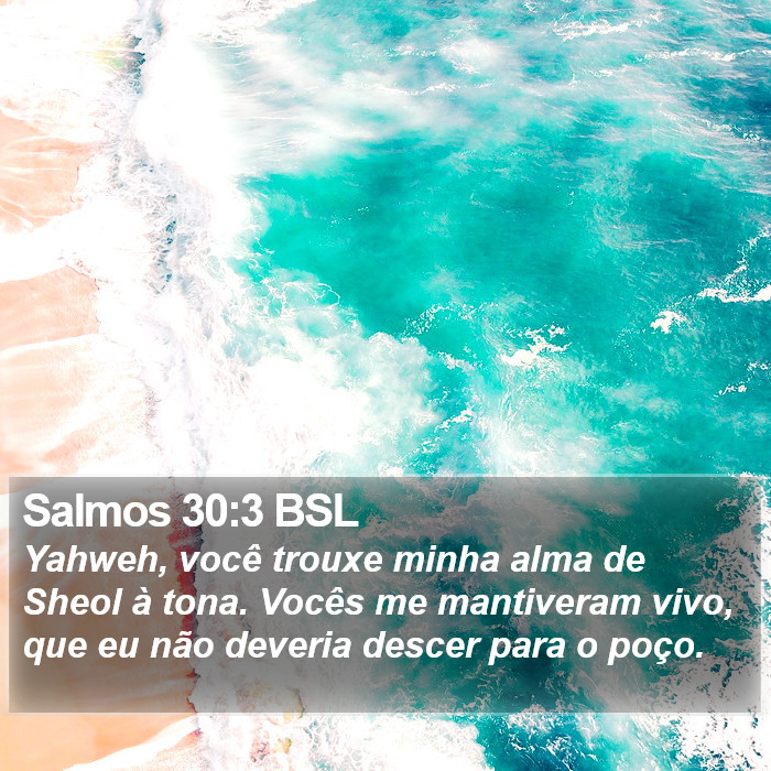 Salmos 30:3 BSL Bible Study