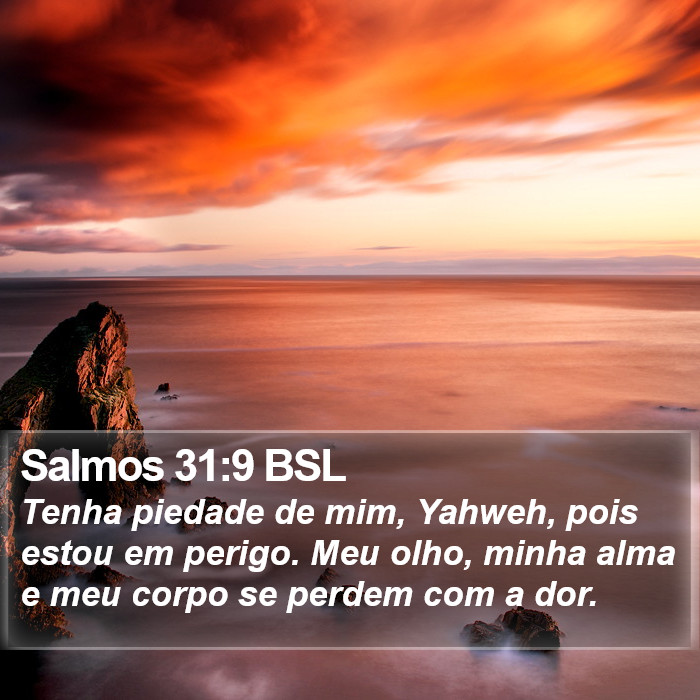 Salmos 31:9 BSL Bible Study