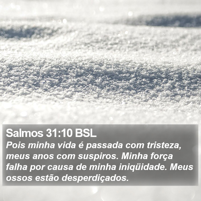 Salmos 31:10 BSL Bible Study