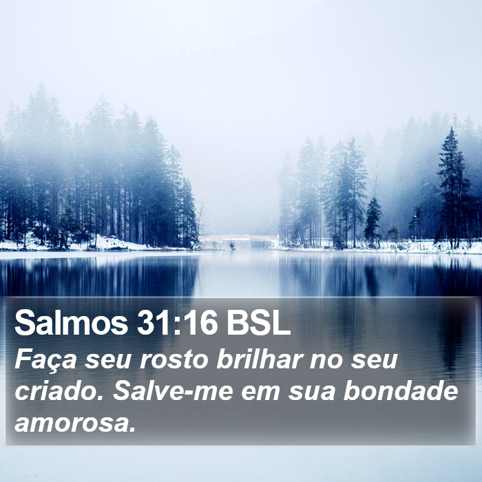 Salmos 31:16 BSL Bible Study