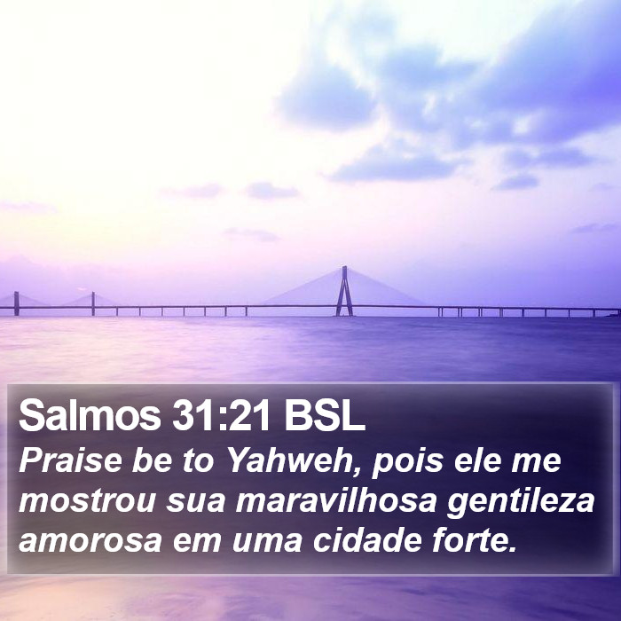 Salmos 31:21 BSL Bible Study