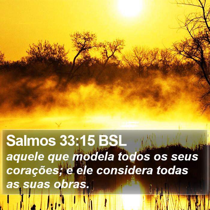 Salmos 33:15 BSL Bible Study