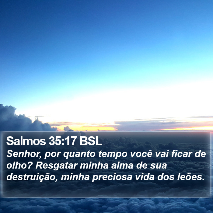 Salmos 35:17 BSL Bible Study