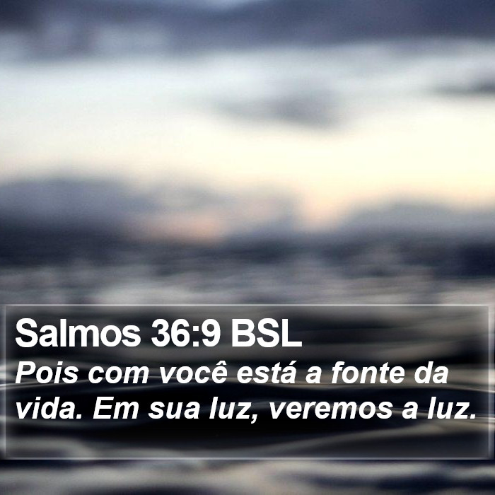 Salmos 36:9 BSL Bible Study