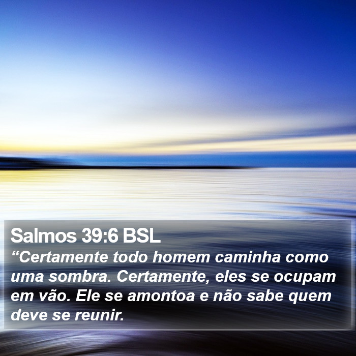 Salmos 39:6 BSL Bible Study