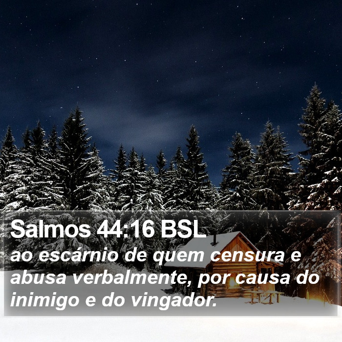 Salmos 44:16 BSL Bible Study