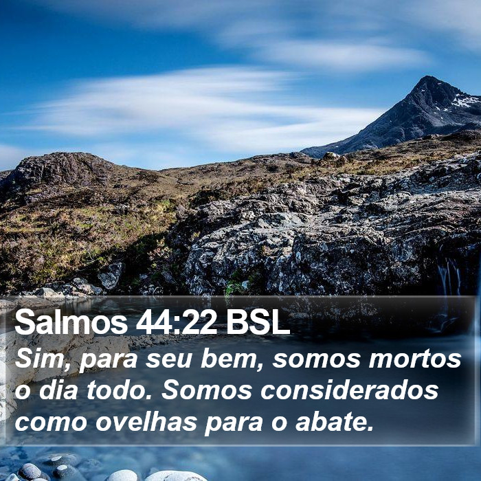 Salmos 44:22 BSL Bible Study