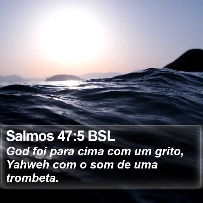 Salmos 47:5 BSL Bible Study