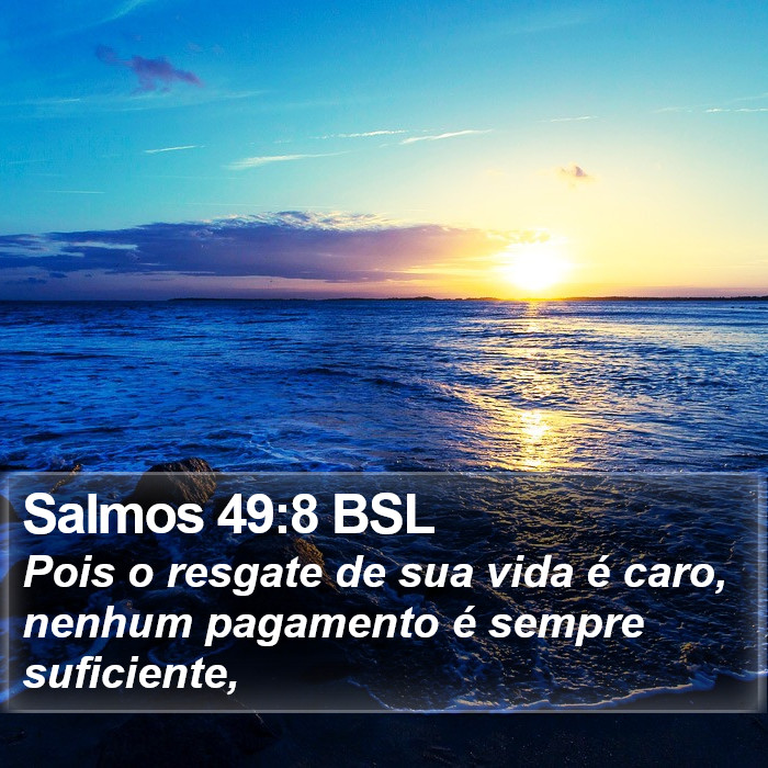 Salmos 49:8 BSL Bible Study