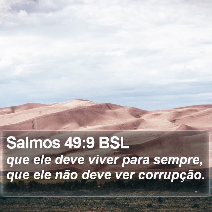 Salmos 49:9 BSL Bible Study