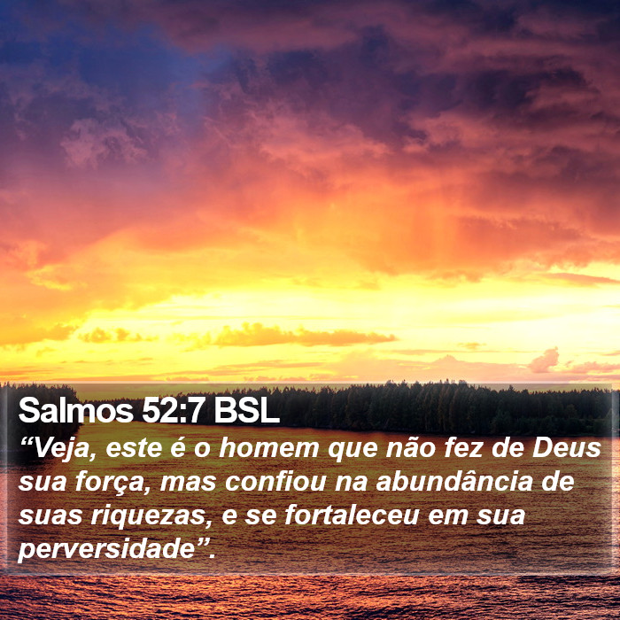 Salmos 52:7 BSL Bible Study