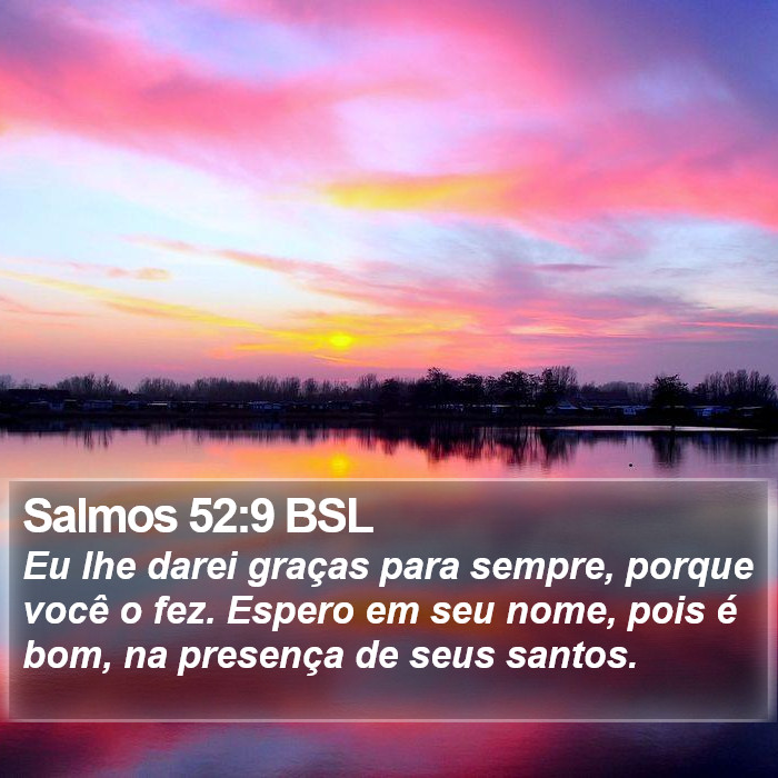 Salmos 52:9 BSL Bible Study