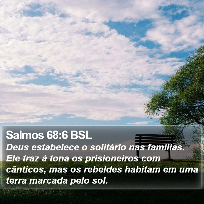Salmos 68:6 BSL Bible Study