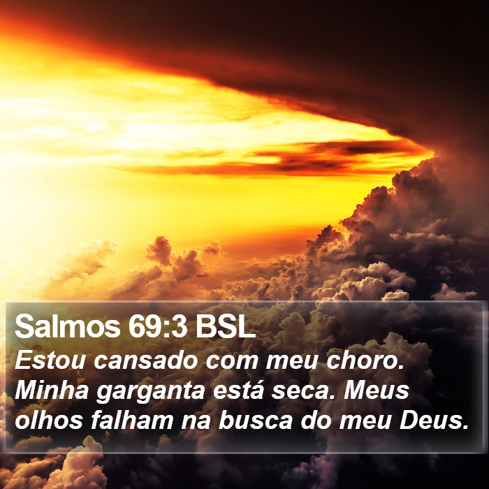 Salmos 69:3 BSL Bible Study