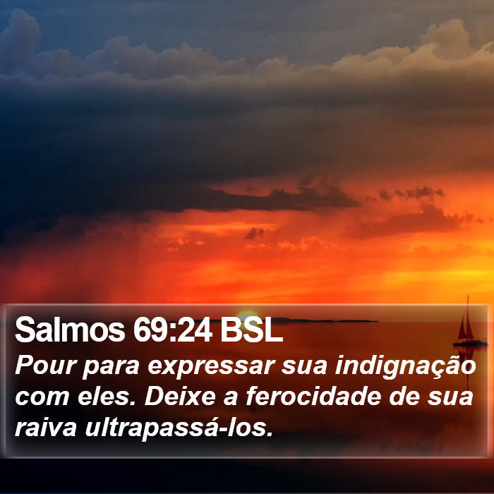 Salmos 69:24 BSL Bible Study